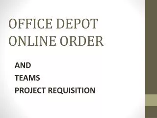 OFFICE DEPOT ONLINE ORDER