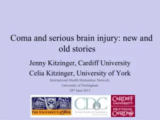 Coma and serious brain injury: new and old stories ?