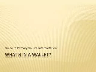 What’s In A Wallet?