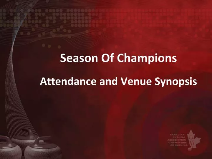 season of champions attendance and venue synopsis