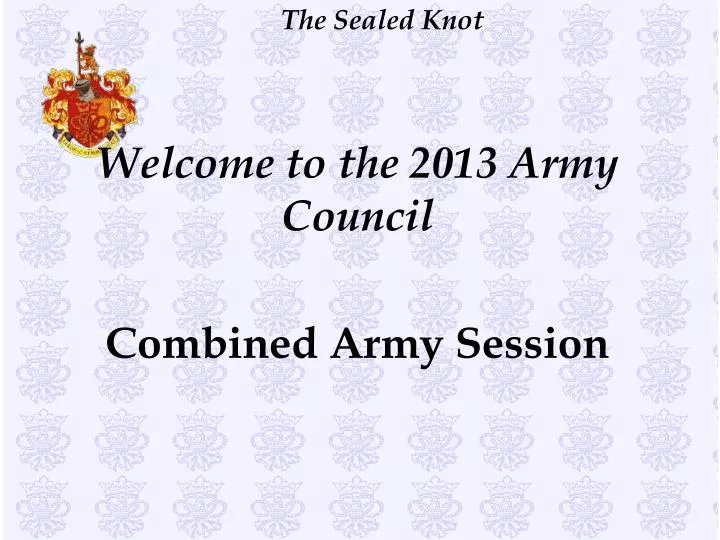welcome to the 2013 army council combined army session