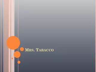 Mrs. Tabacco