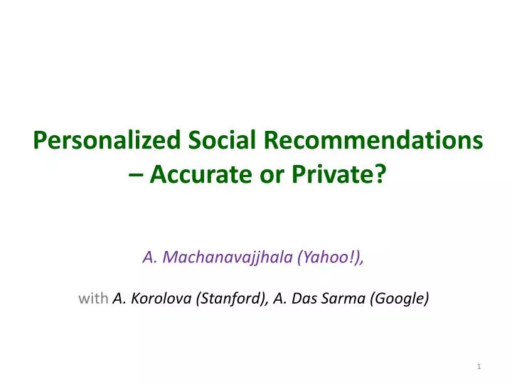 personalized social recommendations accurate or private