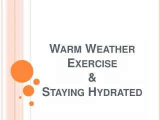 Warm Weather Exercise &amp; Staying Hydrated