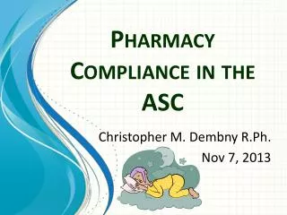Pharmacy Compliance in the ASC