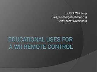 Educational Uses for a Wii Remote Control