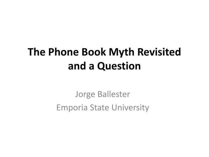 the phone book myth revisited and a question
