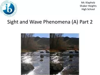 Sight and Wave Phenomena (A) Part 2