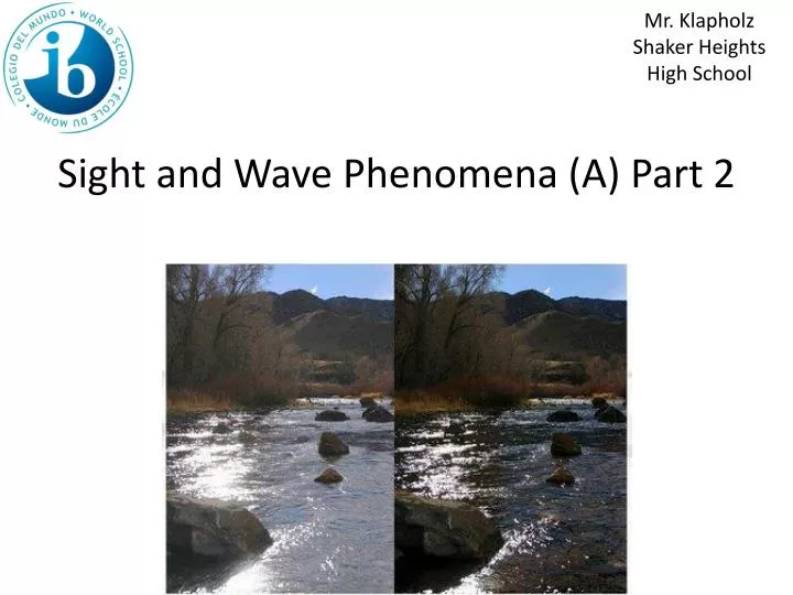 sight and wave phenomena a part 2