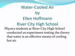Water-Cooled Air by Ellen Hoffmann River City High School