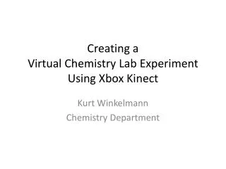 Creating a Virtual Chemistry Lab Experiment Using Xbox Kinect