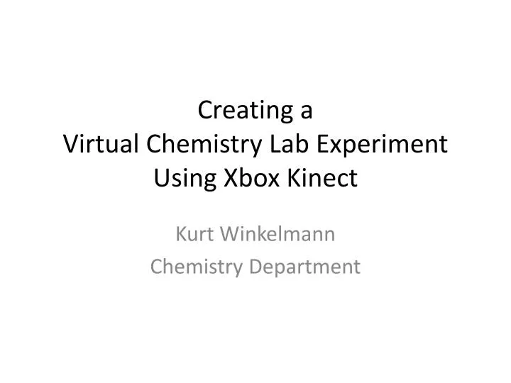 creating a virtual chemistry lab experiment using xbox kinect