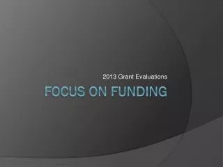 Focus on Funding