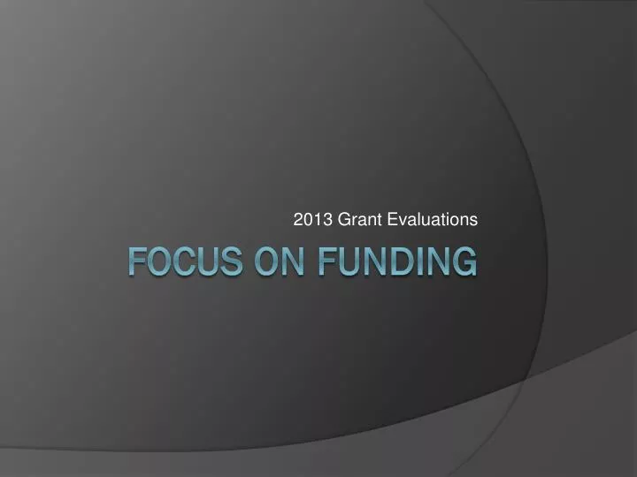 2013 grant evaluations