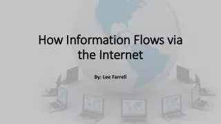 How Information Flows via the Internet