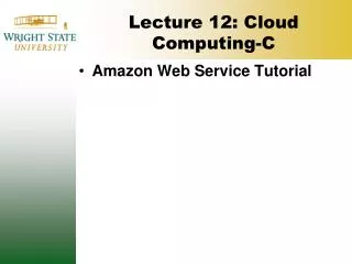 Lecture 12: Cloud Computing-C