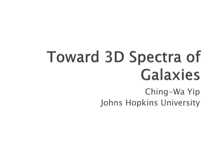 toward 3d spectra of galaxies
