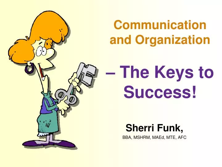 communication and organization the keys to success