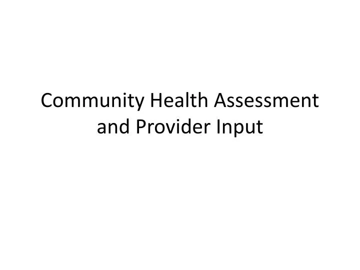 community health assessment and provider input