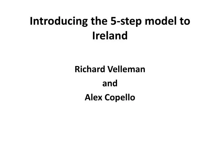 introducing the 5 step model to ireland