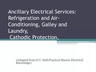 (Adapted from:D.T. Hall:Practical Marine Electrical Knowledge)