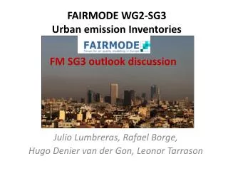 FAIRMODE WG2-SG3 Urban emission Inventories