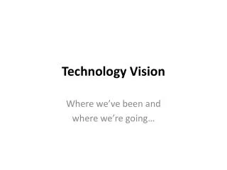 Technology Vision
