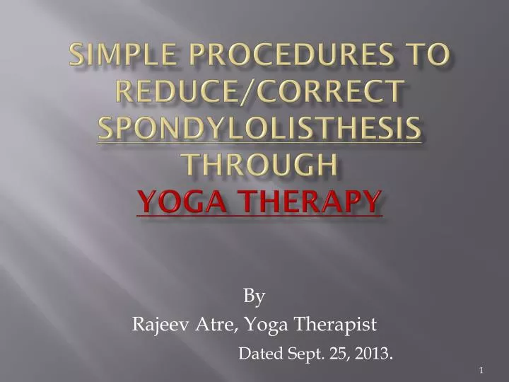 simple procedures to reduce correct spondylolisthesis through yoga therapy