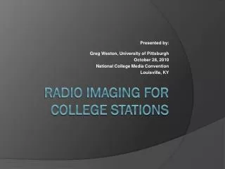 RADIO IMAGING FOR COLLEGE STATIONS