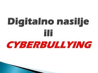 Digitalno nasilje ili CYBERBULLYING