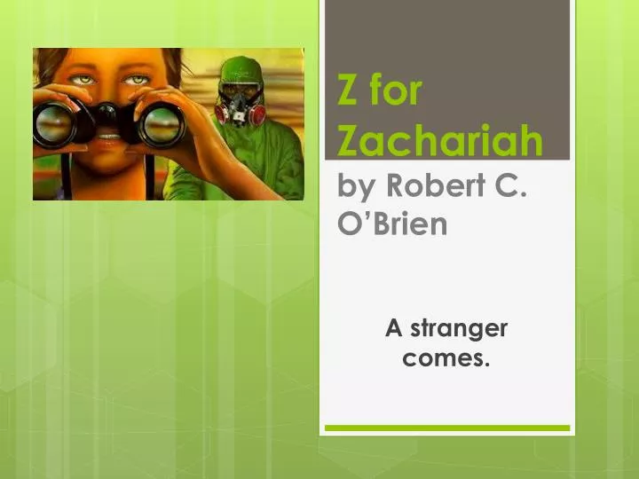 z for zachariah by robert c o brien