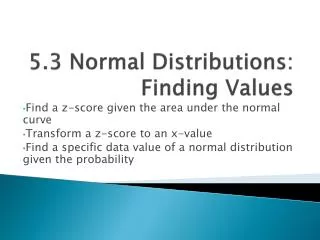 5.3 Normal Distributions: Finding Values