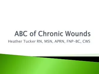 ABC of Chronic Wounds