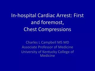 In-hospital Cardiac Arrest: First and foremost, Chest Compressions