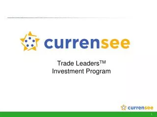 Trade Leaders TM Investment Program