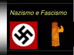 Nazismo e Fascismo - slide 1