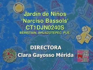 jard n de ni os narciso bassols ct1djn0240s beristain ahuazotepec pue