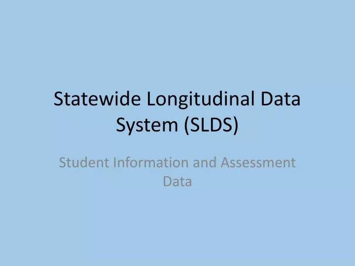 statewide longitudinal data system slds