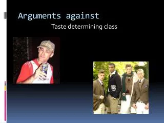 Arguments against