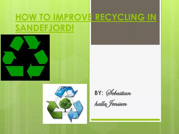 how to improve recycling in sandefjord