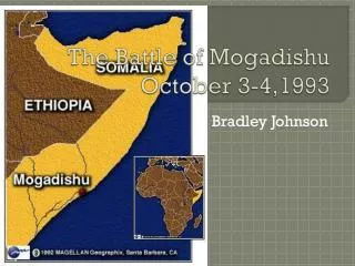 The Battle of Mogadishu October 3-4,1993