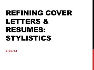 Refining Cover Letters &amp; Resumes: Stylistics