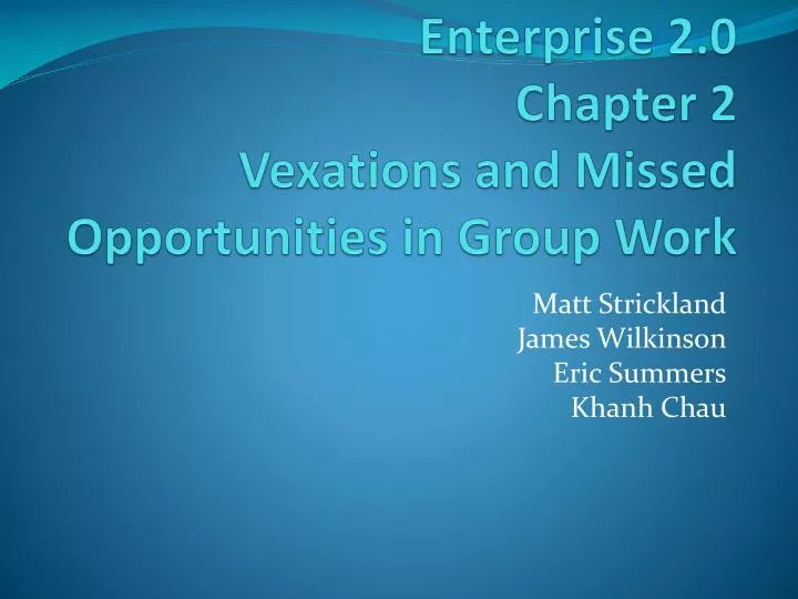 enterprise 2 0 chapter 2 vexations and missed opportunities in group work
