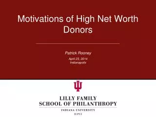 Motivations of High Net Worth Donors