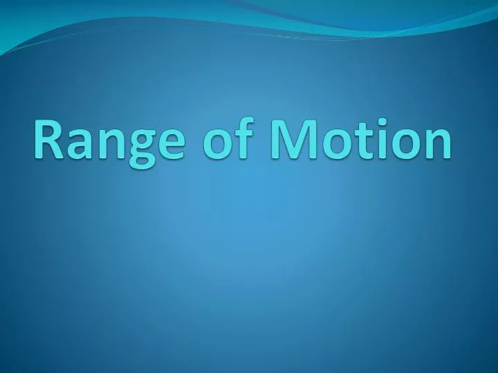 range of motion