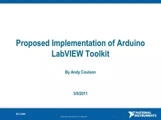 Proposed Implementation of Arduino LabVIEW Toolkit By Andy Coulson 3/5 /2011