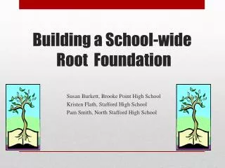 Building a School-wide Root Foundation
