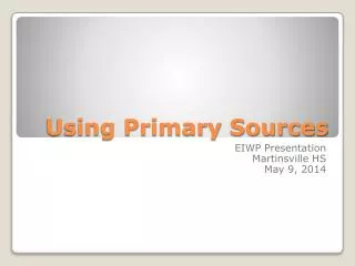 Using Primary Sources