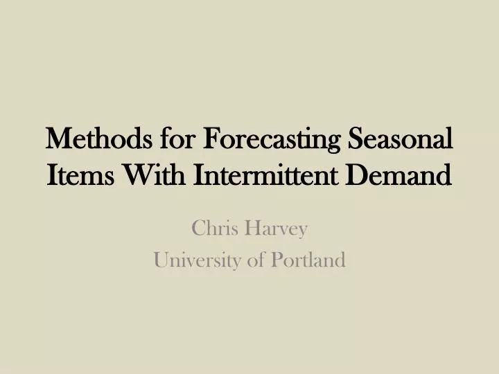 methods for forecasting seasonal items with intermittent demand