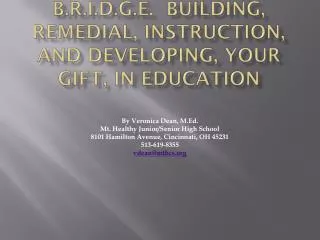 b r i d g e building remedial instruction and developing your gift in education